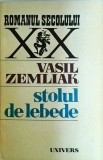 Vasil Zemliak - Stolul de lebede