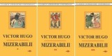 Mizerabilii. 3 volume/Victor Hugo