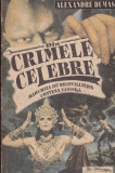 Alexandre Dumas - Din crimele celebre - Marchiza de brinvilliers, Contesa Vaninka, Cherubino si Celestini - 128336