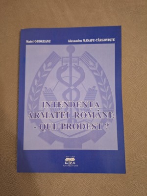 Matei Obogeanu, Alexandru Manafu - Intendenta armatei romane. Qui prodest? foto