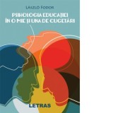 Psihologia educatiei in o mie si una de cugetari - Laszlo Fodor