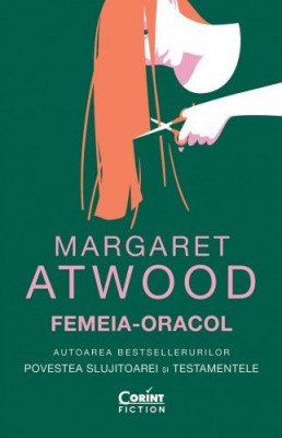 Femeia-oracol &amp;ndash; Margaret Atwood foto