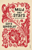 Mud and Stars | Sara Wheeler, Vintage Publishing