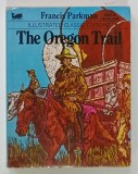 THE OREGON TRAIL by FRANCIS PARKMAN illustrated by DAVID SIMONS , 1979 * FORMAT REDUS