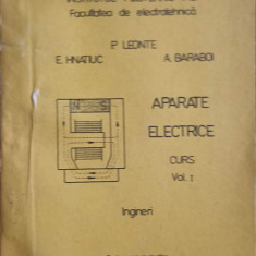 APARATE ELECTRICE VOL.1-P. LEONTE, E. HNATIUC, A. BARABOI