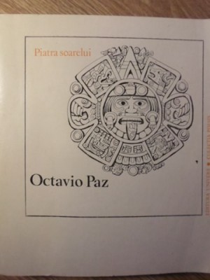 PIATRA SOARELUI-OCTAVIO PAZ-276197 foto