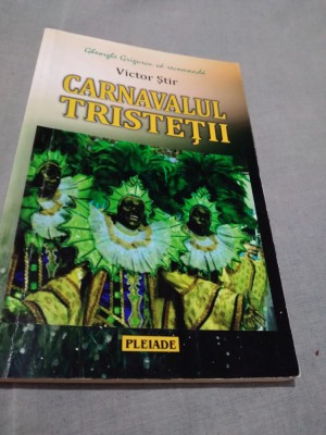 CARNAVALUL TRISTETII-VICTOR STIR foto