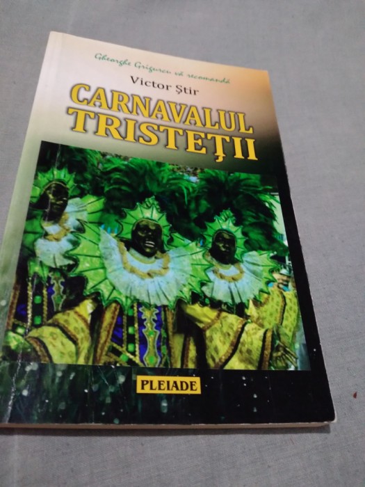 CARNAVALUL TRISTETII-VICTOR STIR