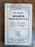 Curs elementar de Geometrie Descriptiva - P. Marinescu , 1946 / R2P2S, Alta editura