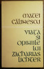 Matei Calinescu - Viata si opiniile lui Zacharias Lichter