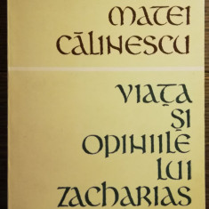 Matei Calinescu - Viata si opiniile lui Zacharias Lichter