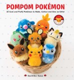 Carte Pompom Pokemon: 32 modele cu Pikachu, Charmander, Snorlax, Bulbasaur - Instructiuni si Fotografii