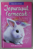 IEPURASUL FERMECAT , IN CAUTAREA UNUI PRIETEN de SUE BENTLEY , ilustratii de ANGELA SWAN , 2018