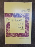 DE-A LUNGUL UNEI VIETI .ION PETROVICI