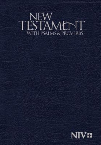 NIV New Testament with Psalms and Proverbs