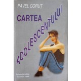 CARTEA ADOLESCENTULUI-PAVEL CORUT-222212