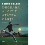 Degeaba ai citit atatea carti. Povestiri - Remus Boldea