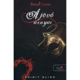 A j&ouml;vő &aacute;rnyai - D&eacute;moni &eacute;rint&eacute;s 2. - Spirit Bliss