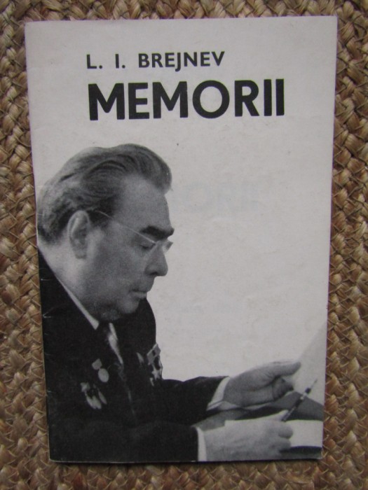 L. I. Brejnev - Memorii (47 p, 1982)