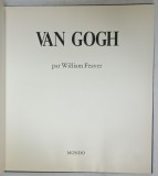 VAN GOGH par WILLIAM FEAVER , 1990, ALBUM DE ARTA CU TEXT IN LIMBA FRANCEZA