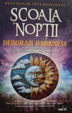 Deborah Harkness - Scoala noptii (2019)