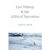 Leo Tolstoy And The Alibi Of Narrative