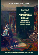 Elitele din Principatele Romane secolul XIX Sociabilitate ?i divertisment Iacob foto
