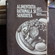 ALIMENTATIA RATIONALA SI SANATATEA - IULIAN MINCU, ELENA MARINESCU