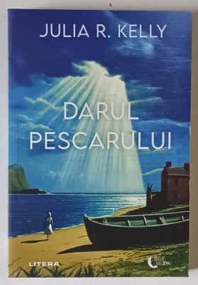 DARUL PESCARULUI de JULIA R. KELLY , 2025 foto