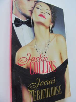 Jocuri periculoase - Jackie Collins foto