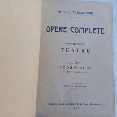 VASILE ALEXANDRI.OPERE COMPLETE.PARTEA &amp;Icirc;NT&amp;Acirc;I.VOL.2-1903 R4. foto