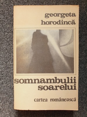 SOMNAMBULII SOARELUI - Horodinca foto