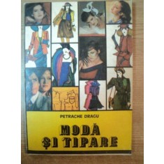 MODA SI TIPARE de PETRACHE DRAGU , 1981