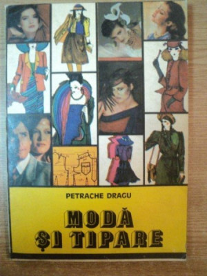 MODA SI TIPARE de PETRACHE DRAGU , 1981 foto