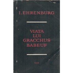 Viata lui Gracchus Babeuf - Ilya Ehrenburg