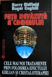 Fata nevazuta a Creierului - Harry Oldfield, Roger Coghill