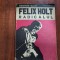 Felix Holt ,radicalul de George Eliot