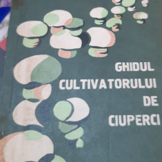 GHIDUL CULTIVATORULUI DE CIUPERCI N. Mateescu