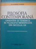 FILOSOFIA CONTEMPORANA ORIENTARI SI TENDINTE IN FILOSOFIA NEMARXISTA DIN SECOLUL XX-ALEXANDRU BOBOC