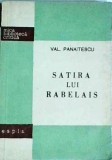Cumpara ieftin Satira lui Rabelais - Val Panaitescu, 1957, 175 pagini, Carte veche