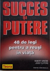 Succes si putere. 48 de legi pentru a reusi in viata ? Robert Greene, Joost Elffers foto