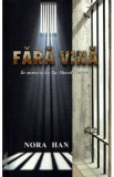Fara vina - Nora Han, 2020