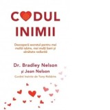 Codul inimii. Metoda revolutionara prin care iti vei deschide inima si iti vei transforma viata - Bradley Nelson, Elena Malnai, Jean Nelson