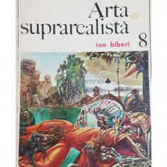 Ion Biberi - Arta suprarealista (editia 1973)