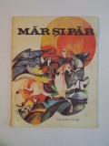 MAR SI PAR de IOANA RICUS, 1979 *PREZINTA URME DE UZURA
