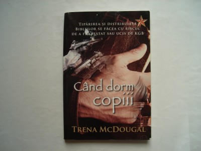 Cand dorm copiii... - Trena McDougal foto