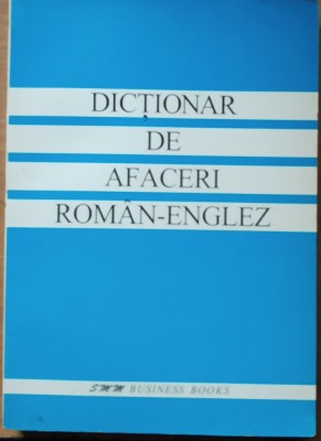 DICTIONAR DE AFACERI ROMAN ENGLEZ foto