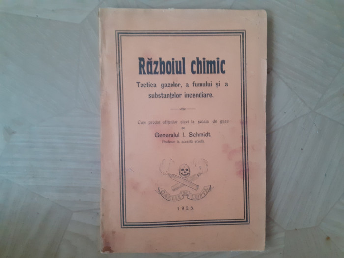 RAZBOIUL CHIMIC TACTICA GAZELOR ,GEN.I.SCHMIDT,1925