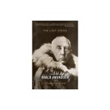 The Last Viking: The Life of Roald Amundsen