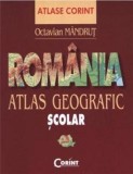 Romania. Atlas geografic scolar - Octavian Mandrut
